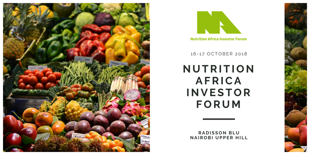 Nutrition Africa Investor Forum Nairobi October 2018