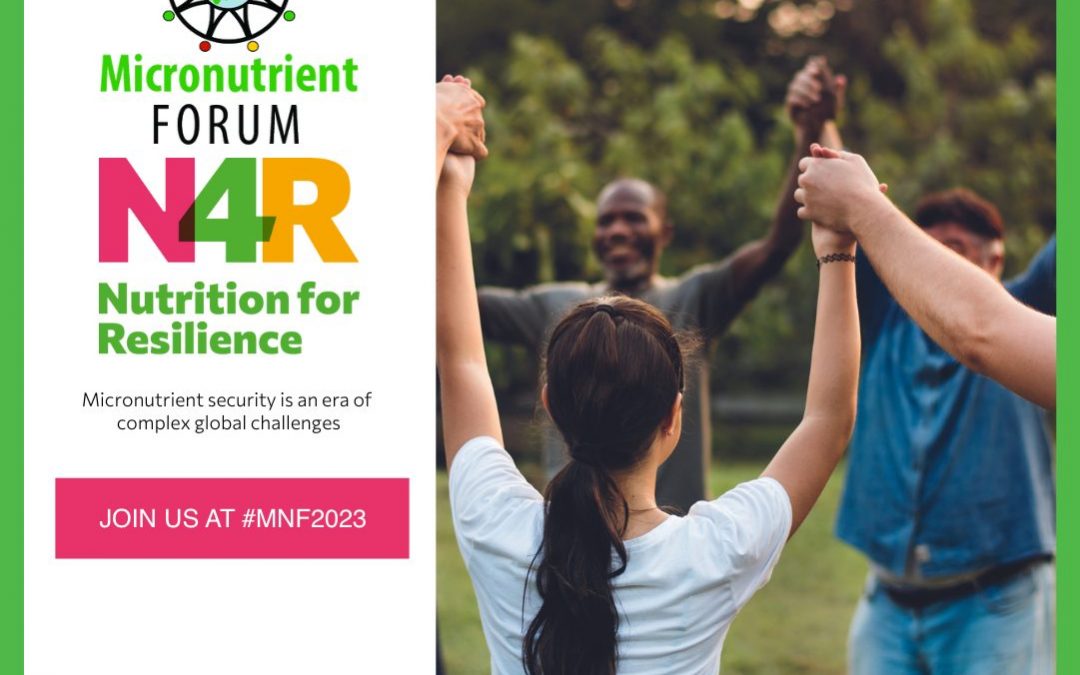 Join Us at the 6th Micronutrient Forum for an Interactive Showcase of Innovative Solutions